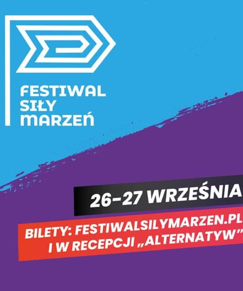 Festiwal Siły Marzeń 2026