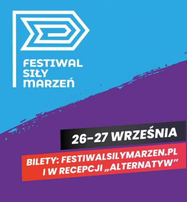 Festiwal Siły Marzeń 2026