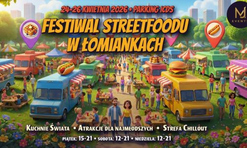 Festiwal Streetfoodu w Łomiankach