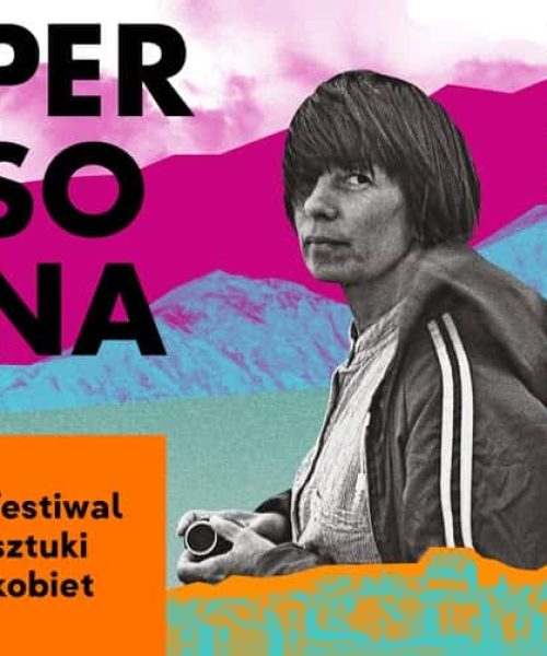 Festiwal Sztuki Kobiet PERSONA 2026