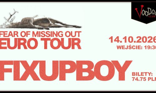 Fixupboy – Far of Missing Out Tour