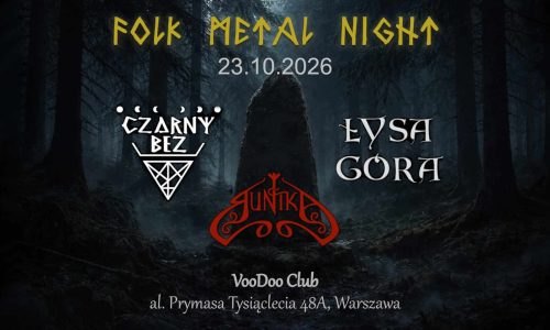 Folk Metal Night Dziady - Warszawa - Runika, Łysa Góra, Czarny Bez