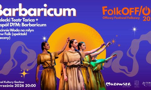 FolkOFF/ON: Równonoc 2026: spektakl taneczny „Barbaricum”