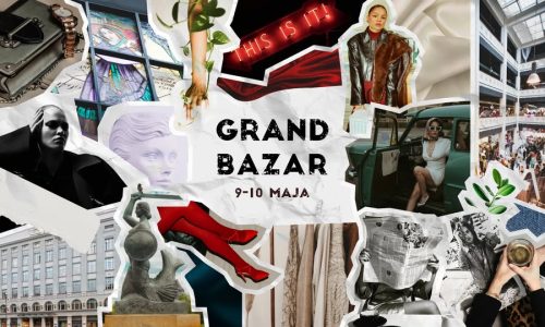 GRAND BAZAR - targi w Domu Towarowym Bracia Jabłkowscy