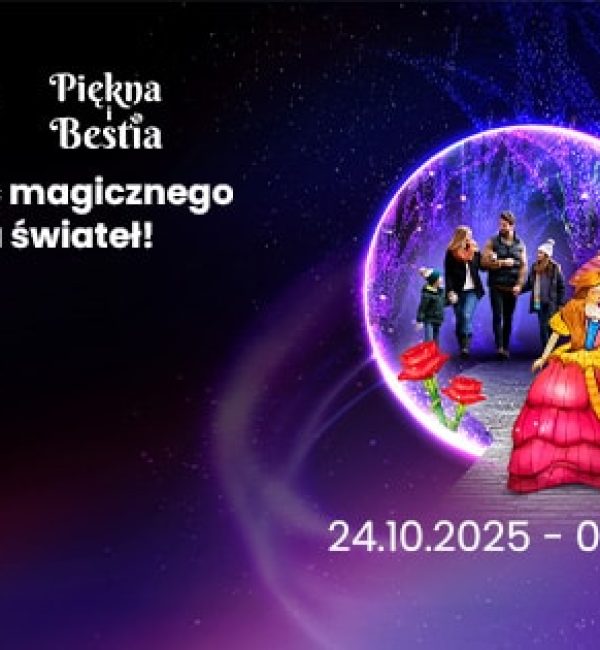 Garden of Lights / Ogrody Świateł - Piękna i Bestia