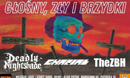 Głośny, zły i brzydki: Gharial, Deadly Nightshade, TheZBH