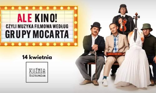 Grupa MoCarta - ALE KINO! Czyli muzyka filmowa.