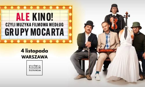 Grupa MoCarta - ALE KINO! czyli muzyka filmowa wg Grupy MoCarta