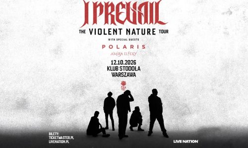 I PREVAIL + Polaris, Amira Elfeky, Gore. - Violent Nature Tour