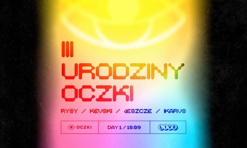 III Urodziny Oczki | Day I