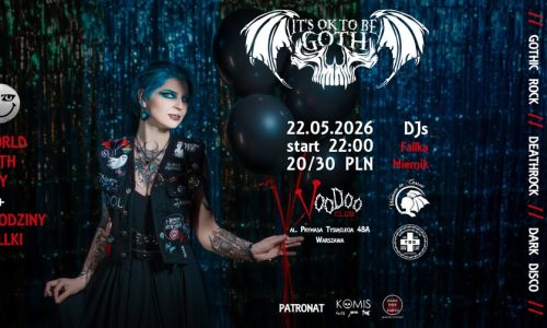 It's OK to be GOTH - vol. 25 / World Goth Day / DJs: Fallka, Miernik