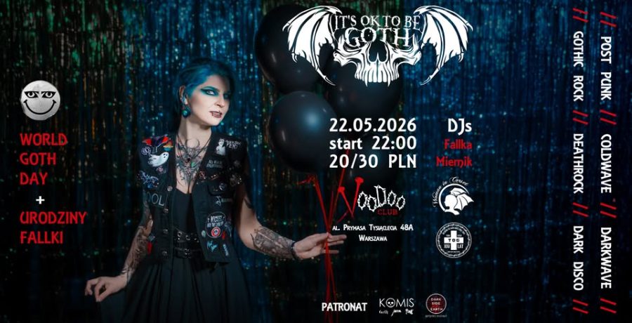 It's OK to be GOTH - vol. 25 / World Goth Day / DJs: Fallka, Miernik