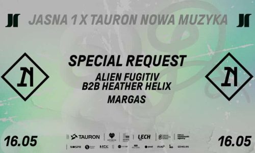 J1 x Tauron Nowa Muzyka: Special Request, Alien Fugitiv b2b Heather Helix, margas