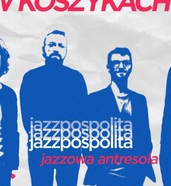 Jazzpospolita - Jazzowa antresola