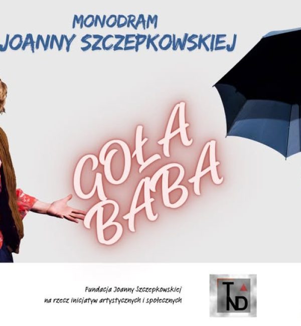 Joanna Szczepkowska - spektakl Goła Baba