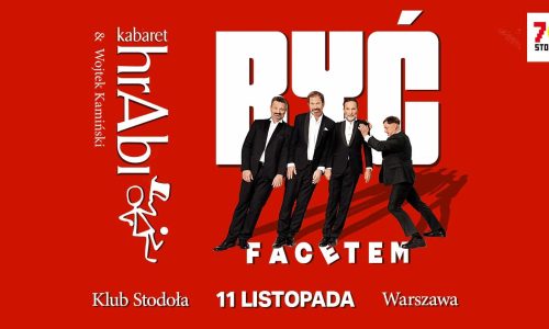 Kabaret hrAbi & Wojtek Kamiński - Być Facetem