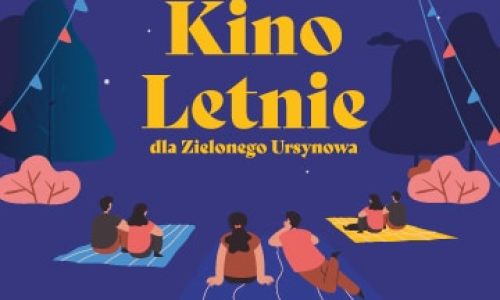 Kino Letnie dla Zielonego Ursynowa