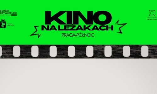 Kino na leżakach Praga-Północ