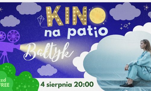 Kino na patio: Bałtyk