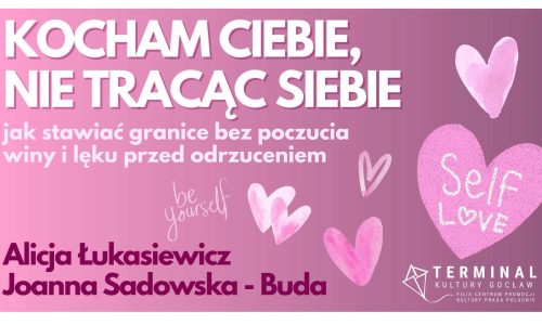 Kocham Ciebie, nie tracąc siebie – jak stawiać granice bez poczucia winy i lęku przed odrzuceniem