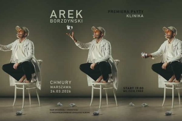 PREMIERA PŁYTY „KLINIKA” Koncert z okazji premiery debiutanckiego albumu Arka Borzdyńskiego Zasady przebywania na oddziale muzycznym: 24 marca -> Data rozpoczęcia leczenia! Klub Chmury ul. 11 listopada 22 Warszawa -> adres KLINIKI 17:30 ->Otwarcie KLINIKI ! Przyjdź na przedpremierowy odsłuch płyty, otrzymaj receptę na zakup albumu lub na zdjęcie z Arkiem! 19:00 -> Rozpoczęcie leczenia (start koncertu) !! ->Wejście FREE (darmowy koncert grozi uzależnieniem od twórczości Arka Borzdyńskiego - przed przyjściem zapoznaj się z singlami już dostępnymi na platformach streamingowych, bądź skonsultuj się z dystrybutorem lub wokalistą) Arek Borzdyński i jego "KLINIKA" czyli emocjonalna pigułka ubrana w muzykę POP! To jego pierwszy duży album, stworzony we współpracy z takimi producentami jak Jan Przepiórkowski oraz Fryderyk HD. Ostani singiel "Spice Latte" z gościnnym udziałem Libera! (premiera 12 marca) Single zapowiadające album (już dostępne): "Plan" "Poddam się" "Marzenie" "Zły" "Spice Latte" feat. Liber (12 marca) Słuchaj----> https://arekborzdynski.pl Cała płyta dostępna od 25 marca na wszystkich platformach streamingowych!