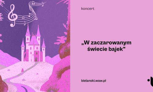 Koncert “W zaczarowanym świecie bajek”