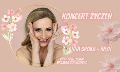 Koncert Życzeń z Anną Sroką – Hryń