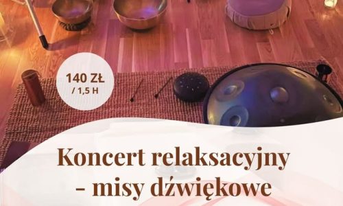Koncert relaksacyjny – misy dźwiękowe