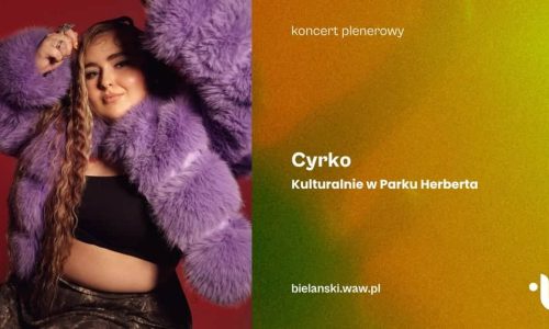 Kulturalnie w Parku Herberta Cyrko (Martyna Cyrko)