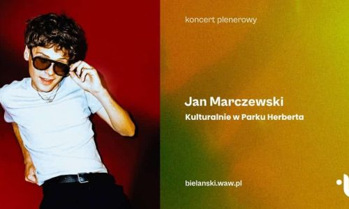 Kulturalnie w Parku Herberta | Jan Marczewski