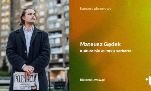Kulturalnie w Parku Herberta | Mateusz Gędek