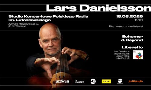 Lars Danielsson Liberetto: Echomyr & Beyond