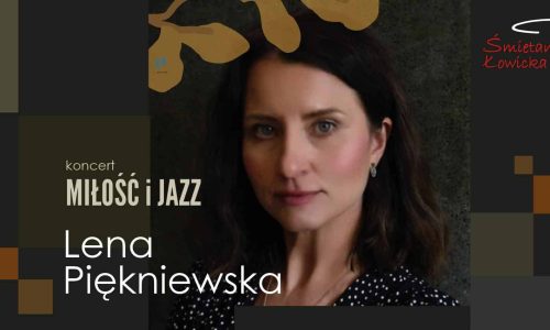 Lena Piękniewska Miłość i Jazz