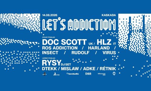 Let's Addiction | Doc Scott, HLZ, Rysy DJ Set