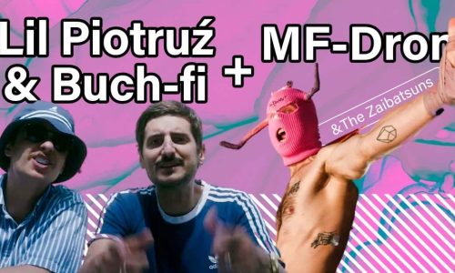 Lil Piotruź & Buch-fi + MF Dron & The Zaibatsuns