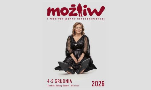 MOŻLIW 2026 - Festiwal Joanny Kołaczkowskiej