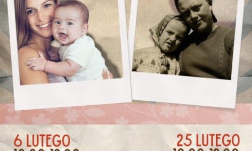 Macierzyństwo wczoraj i dziś. Mama i bobas w Murowance.