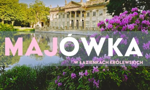 Majówka w Łazienkach Królewskich 2026