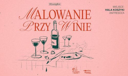 Malowanie przy winie w Koszykach