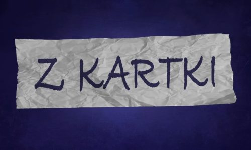 Michał Leja „Z kartki”