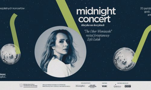 Midnight Concert | Klasyka na Koszykach | "The Other Wieniawski" recital fortepianowy Zofii Łałak
