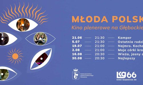Młoda Polska - Kino plenerowe na Głębockiej 66
