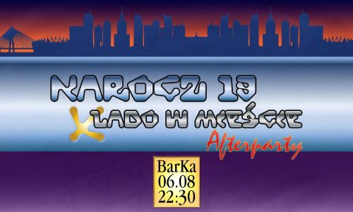 Narocz13 na Barce – after po Lado w Mieście