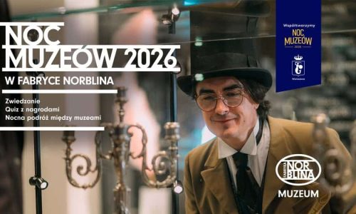 Noc Muzeów 2026 w Fabryce Norblina