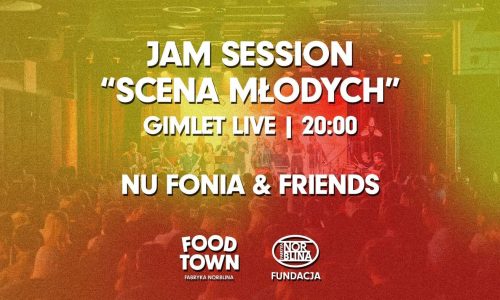 Nu Fonia & Friends | Jam Session "Scena Młodych"