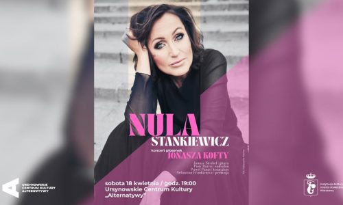 Nula Stankiewicz: „Idź swoją drogą” | koncert piosenek Jonasza Kofty