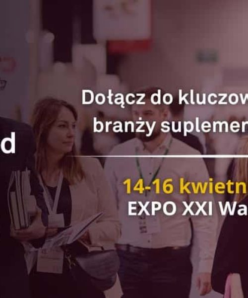 NutraFood Poland / Międzynarodowe Targi Suplementów Diety