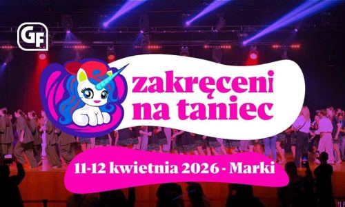 Ogólnopolski Festiwal Tańca - Zakręceni na Taniec w Markach