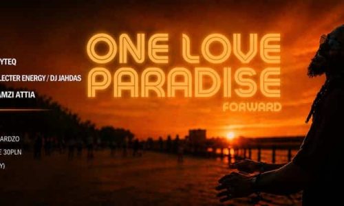 One Love Paradise Forward (In the memory of Amadou Fola)