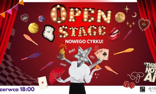 Open Stage Nowego Cyrku 2026